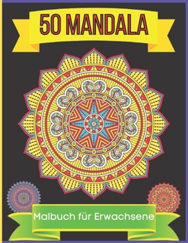 Paperback 50 mandala Malbuch f?r Erwachsene: Wundersch?ne Mandalas zum Stressabbau und zur Entspannung [German] Book