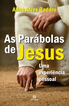 Paperback As Parábolas de Jesus: Uma experiência pessoal [Portuguese] Book