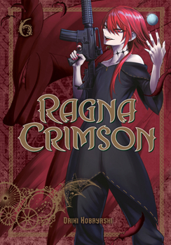  6 - Book #6 of the Ragna Crimson