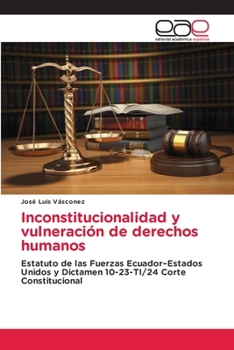Paperback Inconstitucionalidad y vulneración de derechos humanos [Spanish] Book