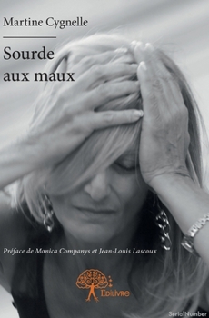 Paperback Sourde aux maux [French] Book