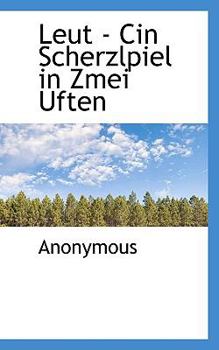 Paperback Leut - Cin Scherzlpiel in Zmei Uften Book