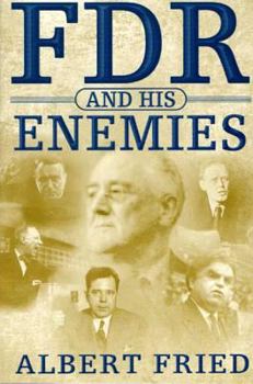Paperback FDR and His Enemies: A History Book