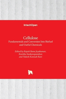 Hardcover Cellulose - Fundamentals and Conversion Into Biofuel and Useful Chemicals Book