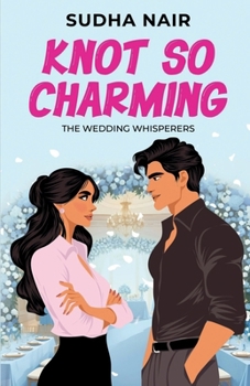 Knot So Charming: A Sweet Romantic Comedy