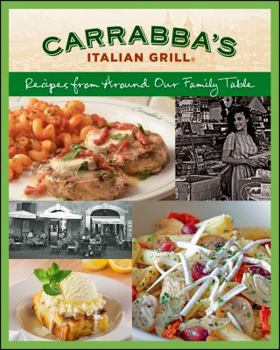 Paperback Carrabba's Italian Grill: Recipes from Around Our Family Table Book