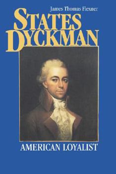 Paperback States Dyckman: American Loyalist Book