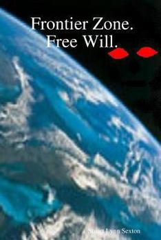 Frontier Zone. Free Will - Book #3 of the Frontier Zone