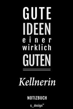 Notizbuch für Kellner / Kellnerin: Originelle Geschenk-Idee [120 Seiten liniertes blanko Papier] (German Edition)