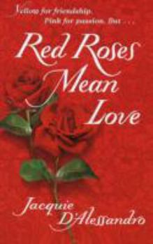 Mass Market Paperback Red Roses Mean Love Book