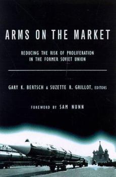 Paperback Arms on the Market: Reducing the Risk of Proliferation in the Former Soviet Union Book