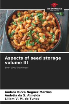 Paperback Aspects of seed storage volume III Book