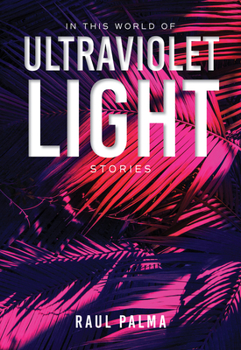 Paperback In This World of Ultraviolet Light: Stories Book