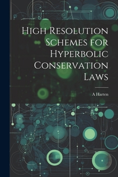 Paperback High Resolution Schemes for Hyperbolic Conservation Laws Book