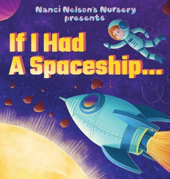 Hardcover If I Had A Spaceship... Book