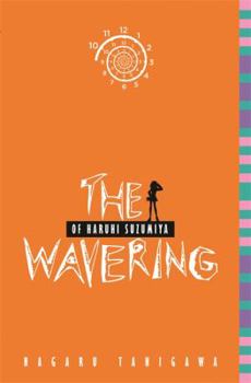 Paperback The Wavering of Haruhi Suzumiya (Light Novel) Book