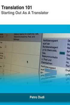 Paperback Translation 101: Starting Out As A Translator Book