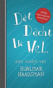 Paperback Dat Dacht Ik Wel [Dutch] Book