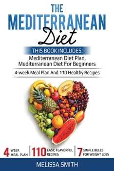 Paperback The Mediterranean Diet: Mediterranean diet for beginners, mediterranean diet plan, meal plan recipes, plant, cookbook diet, mediterranean diet Book