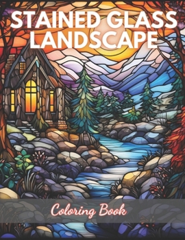 Paperback Stained Glass Landscape Coloring Book: 100+ High-quality Illustrations for All Ages Book