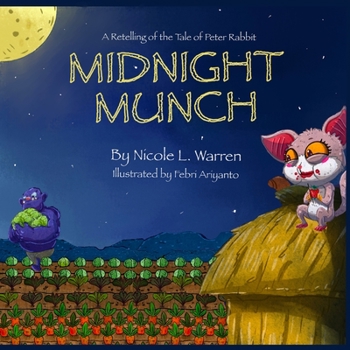 Paperback Midnight Munch: A Retelling of The Tale of Peter Rabbit Book