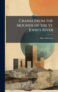 Crania From the Mounds of the St. John's River