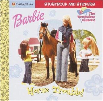 Paperback Barbie: Horse Trouble! [With Stickers] Book