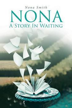 Paperback Nona, a Story In Waiting Book