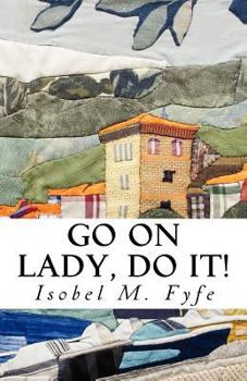 Paperback Go On Lady, Do It! Book