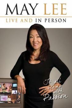 Paperback Live and in Person: It All Begins with Passion Book