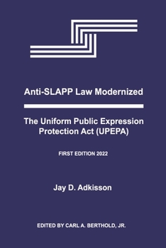 Paperback Anti-Slapp Law Modernized: The Uniform Public Expression Protection ACT (Upepa) Book