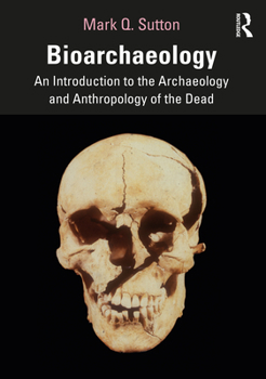 Paperback Bioarchaeology: An Introduction to the Archaeology and Anthropology of the Dead Book