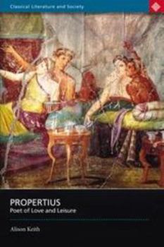 Paperback Propertius: Poet of Love and Leisure Book