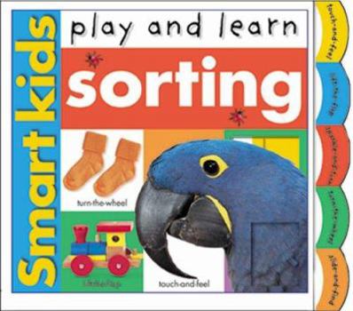 Hardcover Play and Learn: Sorting (Smart Kids Pre School) Book