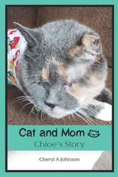 Paperback Cat and Mom: Chloe's Story Book