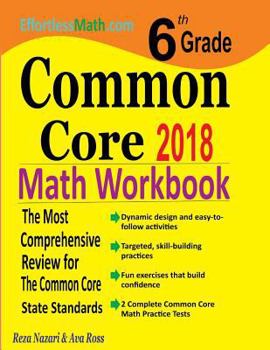 Paperback 6th Grade Common Core Math Workbook: The Most Comprehensive Review for The Common Core State Standards Book