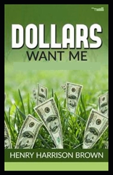 Dollars Want Me (illustrated edition)