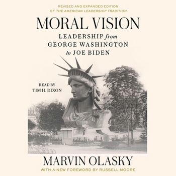 Audio CD Moral Vision: Leadership from George Washington to Joe Biden Book