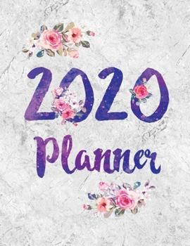 Paperback 2020 Planner Weekly Monthly Flowers Blue White Marble: January to December Calendar Book