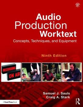 Paperback Audio Production Worktext: Concepts, Techniques, and Equipment Book