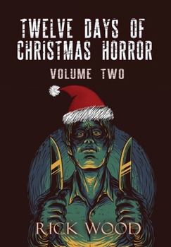 Hardcover Twelve Days of Christmas Horror Volume Two Book