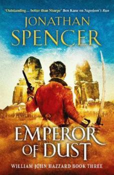 Paperback Emperor of Dust: A Napoleonic adventure of conquest and revenge: 3 (The William John Hazzard series) Book