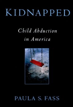 Paperback Kidnapped: Child Abduction in America Book