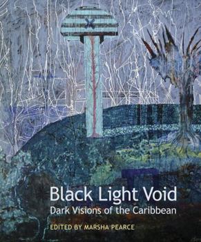 Paperback Black Light Void: Dark Visions of the Caribbean Book