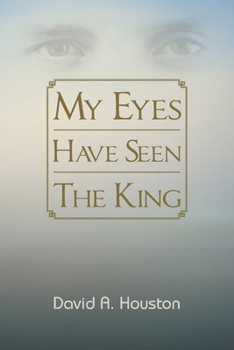 Paperback My Eyes Have Seen The King Book