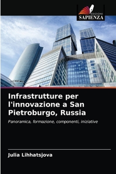 Paperback Infrastrutture per l'innovazione a San Pietroburgo, Russia [Italian] Book