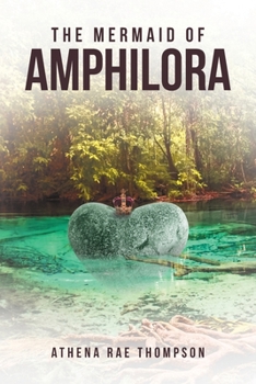 Paperback The Mermaid of Amphilora Book