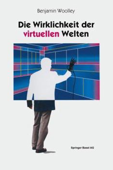 Virtual Worlds: A Journey in Hype and Hyperreality (Penguin Science S.)