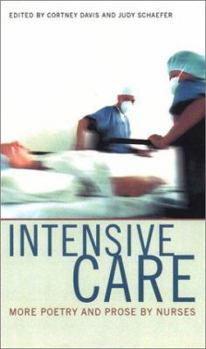 Paperback Intensive Care: More Poetry and Prose by Nurses Book
