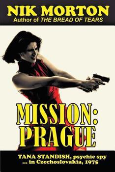 Paperback Mission: Prague: Psychic spy Tana Standish in Czechoslovakia, 1975 Book